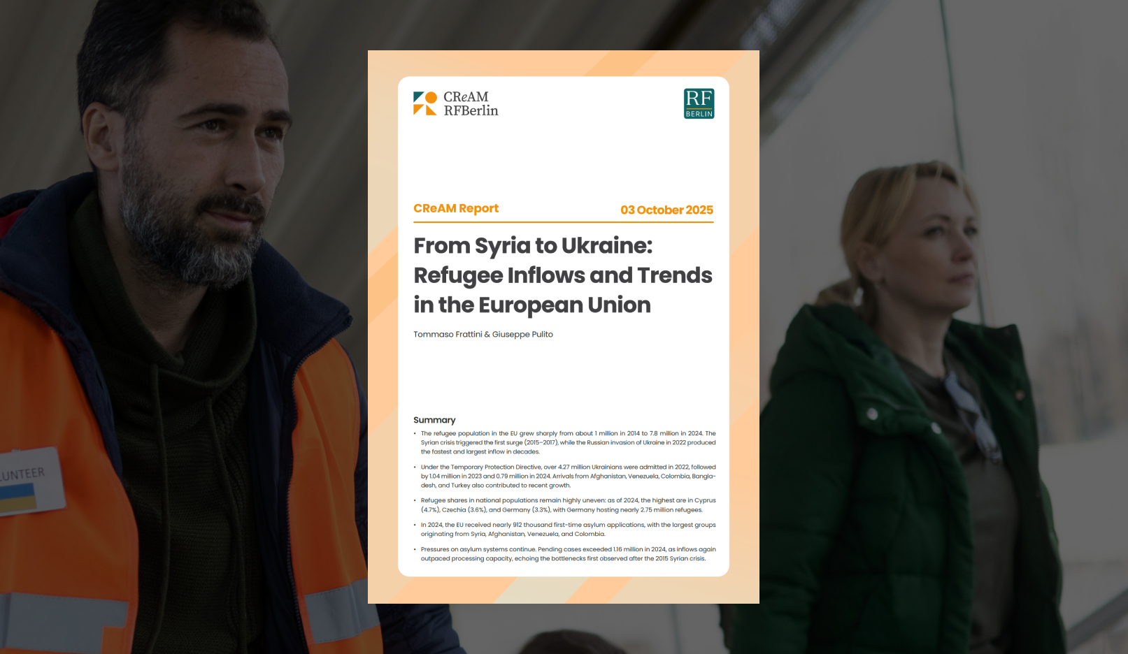 CReAM Report: From Syria to Ukraine: Refugee Inflows and Trends in the European Union